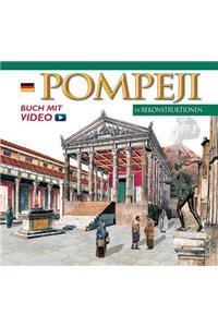Pompeji in Rekonstruktionen - Maxi Edition