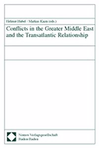 Conflicts in the Greater Middle East and the Transatlantic Relationship