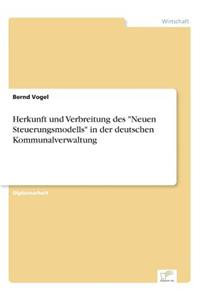 Herkunft und Verbreitung des "Neuen Steuerungsmodells" in der deutschen Kommunalverwaltung