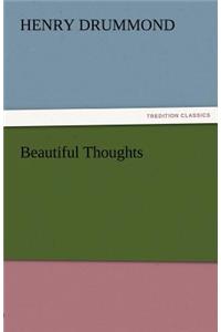 Beautiful Thoughts