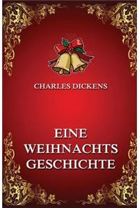 Eine Weihnachtsgeschichte: Illustrierte Ausgabe