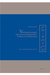 Verberganzungen Und Zusammengesetzte Verben Im Persischen