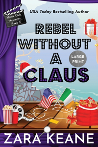 Rebel Without a Claus (Movie Club Mysteries, Book 5)