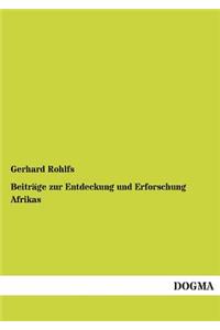 Beitrage Zur Entdeckung Und Erforschung Afrikas