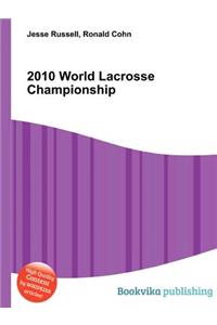 2010 World Lacrosse Championship