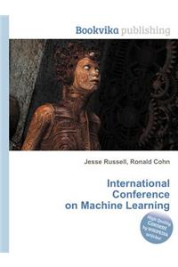 International Conference on Machine Learning
