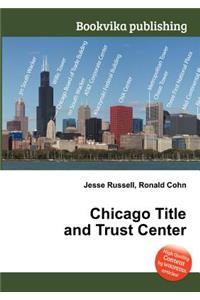 Chicago Title and Trust Center