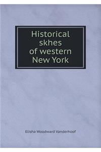 Historical Skhes of Western New York