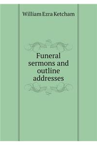 Funeral Sermons and Outline Addresses
