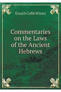 Commentaries on the Laws of the Ancient Hebrews