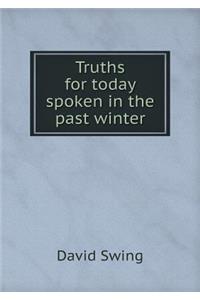 Truths for Today Spoken in the Past Winter