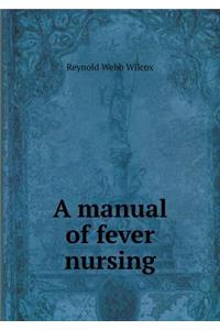 A manual of fever nursing