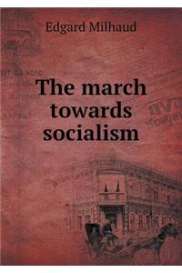 The March Towards Socialism