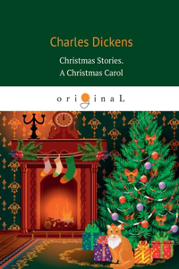 Christmas Stories. A Christmas Carol