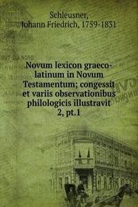 Novum lexicon graeco-latinum in Novum Testamentum