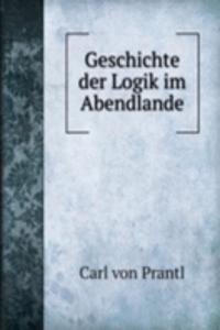 Geschichte der Logik im Abendlande