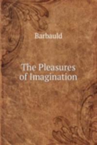 Pleasures of Imagination