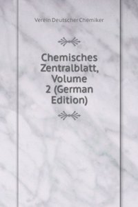 Chemisches Zentralblatt, Volume 2 (German Edition)