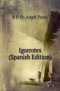 Igorrotes (Spanish Edition)