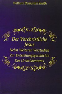 Der Vorchristliche Jesus