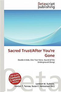 Sacred Trust/After You're Gone