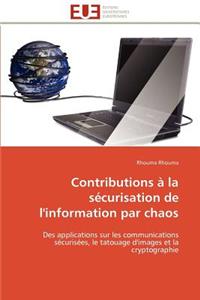 Contributions À La Sécurisation de l'Information Par Chaos