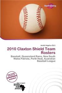 2010 Claxton Shield Team Rosters