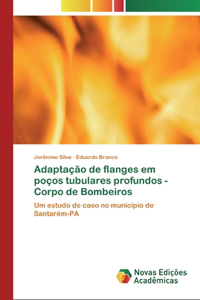 Adaptação de flanges em poços tubulares profundos - Corpo de Bombeiros