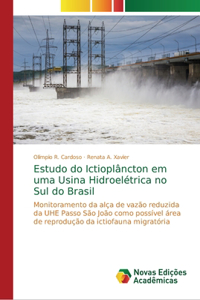 Estudo do Ictioplâncton em uma Usina Hidroelétrica no Sul do Brasil