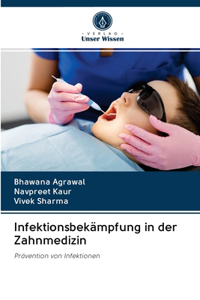 Infektionsbekämpfung in der Zahnmedizin