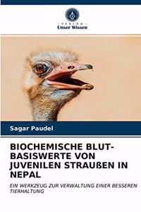 Biochemische Blut-Basiswerte Von Juvenilen Straußen in Nepal