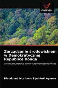 Zarz&#261;dzanie &#347;rodowiskiem w Demokratycznej Republice Konga