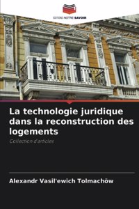 technologie juridique dans la reconstruction des logements