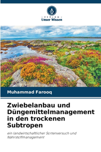 Zwiebelanbau und Düngemittelmanagement in den trockenen Subtropen