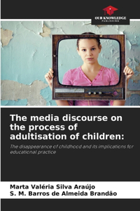 media discourse on the process of adultisation of children