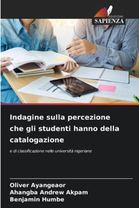 Indagine sulla percezione che gli studenti hanno della catalogazione