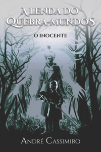 A Lenda do Quebra-Mundos