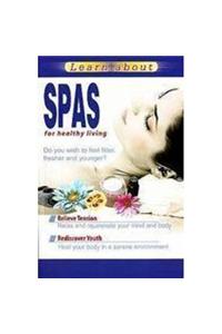 Learn About Spas for Healthy Living