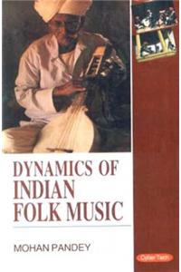 Dynamics Of Indian Folk Music
