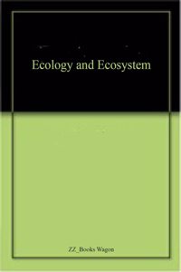 Ecology And Ecosystem