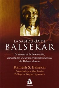La sabiduria de Balsekar / The Wisdom of Balsekar