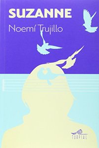 Suzanne (Opera Prima) (Spanish Edition)