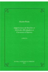 Imperfections de Marchés Et Méthodes d'Evaluation Et Couverture d'Options