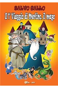 1° viaggio di Merlino, il Mago