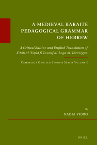 Medieval Karaite Pedagogical Grammar of Hebrew