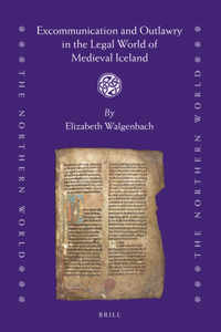 Excommunication and Outlawry in the Legal World of Medieval Iceland