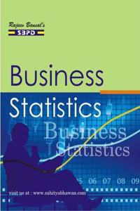 Business Statistics by Dr. B. N. Gupta for various universiies in india - SBPD Publications B.Com II Sem