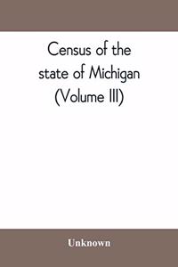 Census of the state of Michigan, 1894 Sodiers, Sailors, and Marines (Volume III)