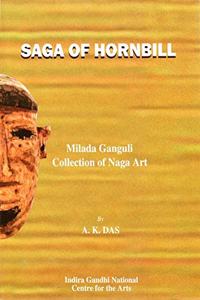 Saga of Hornbill : Milada Ganguli Collection of Naga Art