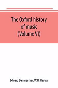 Oxford history of music (Volume VI) The Romantic Period